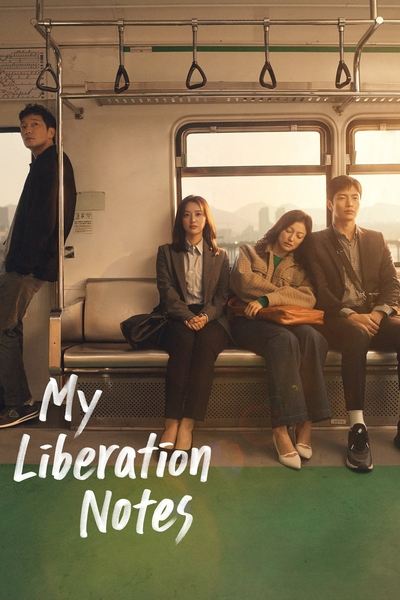 Download My Liberation Notes KDrama (Season1) [Korean] Esubs 720p, 1080p Web-HD